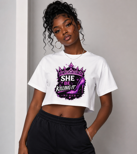 She Be Killing It Women's Crop Top